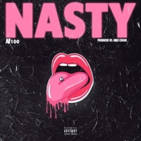 Nasty (feat. Isaiah Palms & Charlie Chopstix) - Single - AE100