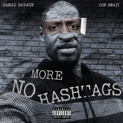 No More Hashtags (feat. Jon Swaii) - Single