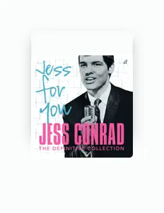 聆聽 Jess Conrad、觀看音樂影片、閱讀小傳、查看巡演日期等！