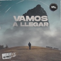 Vamos a Llegar - Single - Deca Anc