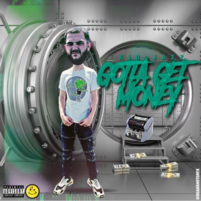 Gotta Get Money - Single