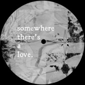Somewhere There's a Love artwork