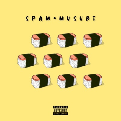 Spam Musubi (feat. Ayari & Bené Dela) - Single