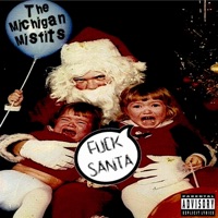 Fuck Santa - Single - The Michigan Misfits