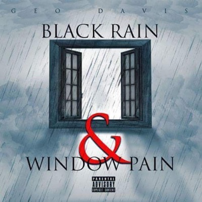Black Rain & Window Pain - EP