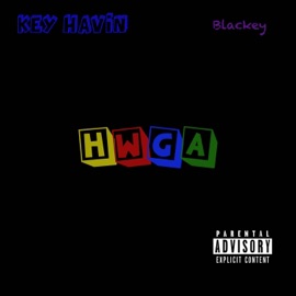 HWGA (feat. Key Havin) Blackey