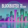 Blockbuster: The Mixtape
