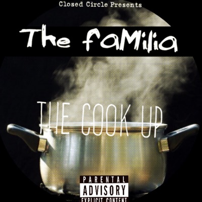 The Cook Up (The Familia) [feat. Retardo Rich & Tony Sparks] - Single