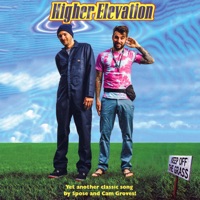 Higher Elevation - Single - Spose & Cam Groves