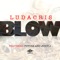 Blow (feat. Juicy J & Future) - Ludacris lyrics