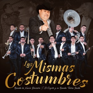 Las Mismas Costumbres (feat. Banda la Nueva Decisión)