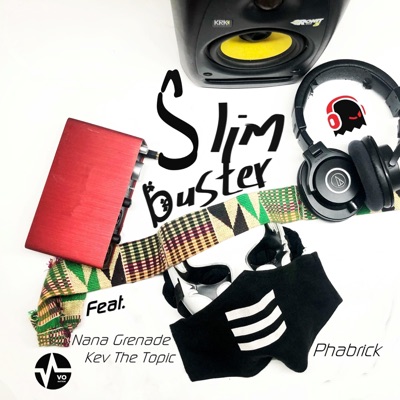 Slim Buster (feat. Phabrick, Nana Grenade & Kev the Topic) - Single