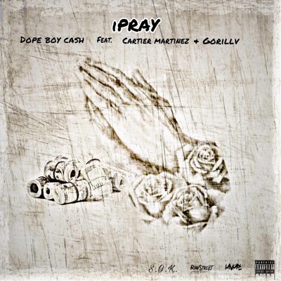 Ipray (feat. Cartier Martinez & Gorillv) - Single