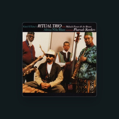 Listen to Kahil El'Zabar's Ritual Trio, watch music videos, read bio, see tour dates & more!