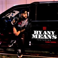 By Any Means (feat. Yung Tamed) - Single - Bagstheboss