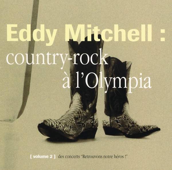 Country Rock Olympia 94 (Live) - Eddy Mitchell