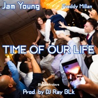 Time of Our Life (feat. Freddy Millan) - Single - Jam Young