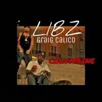 Columbine (feat. Graig Calico) - Single - Libz