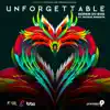 Stream & download Unforgettable (Soca 2016 Trinidad and Tobago Carnival) [feat. Patrice Roberts] - Single