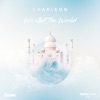 We Got The World by Charleon iTunes Track 1