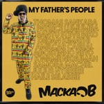Macka B & Kibir La Amlak - My Father's People