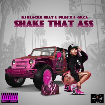Shake That Ass (feat. Prof.X & Orca) - Single