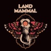 Land Mammal - EP