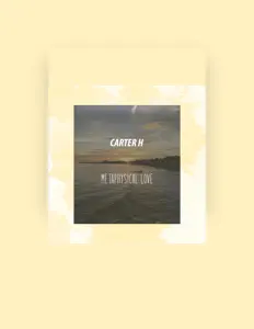 聆聽 Carter H、觀看音樂影片、閱讀小傳、查看巡演日期等！