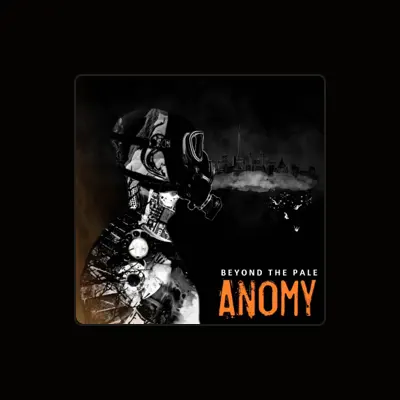 Listen to Anomy, watch music videos, read bio, see tour dates & more!