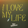 I Love My Life - Paco Versailles