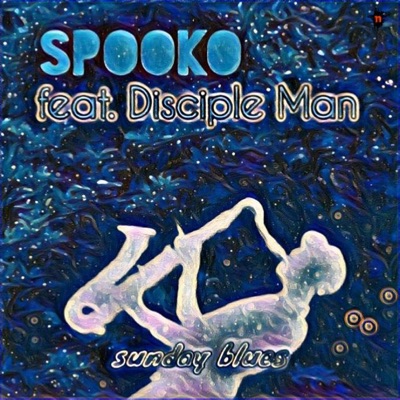 Sunday Blues (feat. Disciple Man) - Single