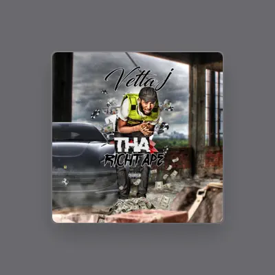 Listen to Vetta J, watch music videos, read bio, see tour dates & more!