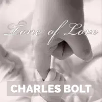 Tone of Love — Charles Bolt