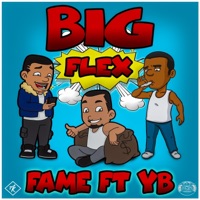 Big Flex (feat. YB) - Single - Fame Johnson