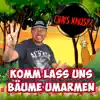 Komm lass uns Bäume umarmen