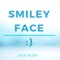 Smiley Face - Jace lyrics