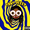 Can't Sleep - Single