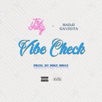 Vibe Check - Single - Tré Yung & Hadji Gaviota