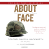 About Face (Unabridged) - Colonel David H. Hackworth, US Army, Ret. & Julie Sherman