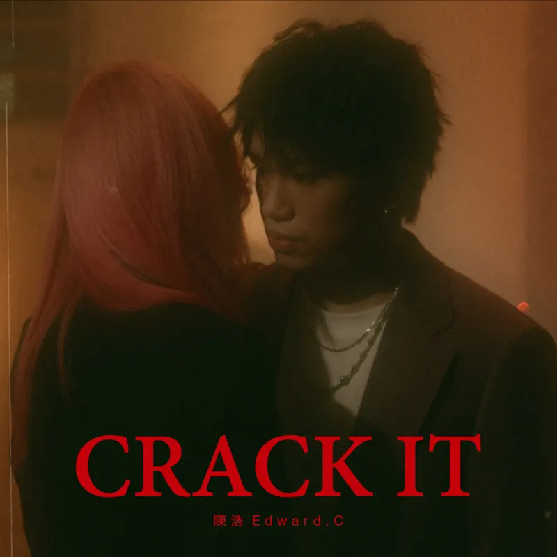 陳浩Edward.C - Crack It - Single (2023) [iTunes Plus AAC M4A]-新房子