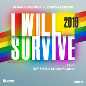 I Will Survive 2019 (feat. Gay Men's Choir Madrid) - Single