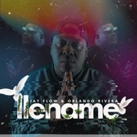 Llename (feat. Orlando Rivera) - Single - Jay-Flow