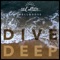 Dive Deep - One Culture & Mellodose lyrics