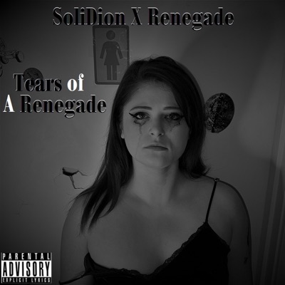 Tears of a Renegade (feat. R3N3G4D3) - Single