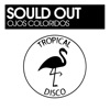 Sould Out & The Funk District - Ojos Coloridos