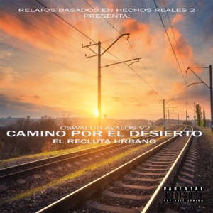 Camino por el desierto (Oswaldo Avalos v2) (feat. Dj Kalil Garcia) - Single