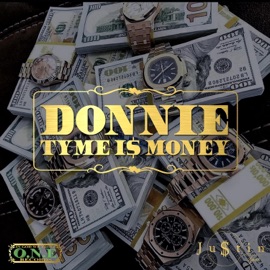 Donnie (Tyme Is Money) Ju$Tin Tyme