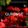Gurenge (From "Demon Slayer: Kimetsu no Yaiba") - Dianilis