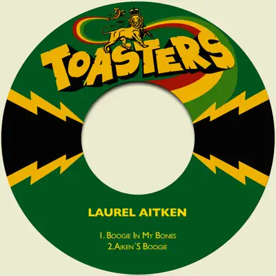 Boogie in My Bones / Aitken's Boogie - Single - Laurel Aitken