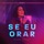 Eliana Ribeiro-Se Eu Orar